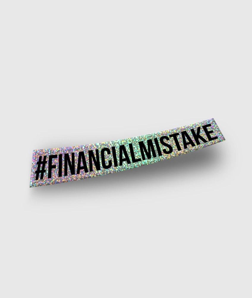 Financial Mistake Sticker - Glitter - Hardtuned