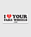 I Your Fake Wheels Sticker - Hardtuned