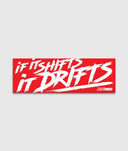 If it Shifts, It Drifts! - Hardtuned