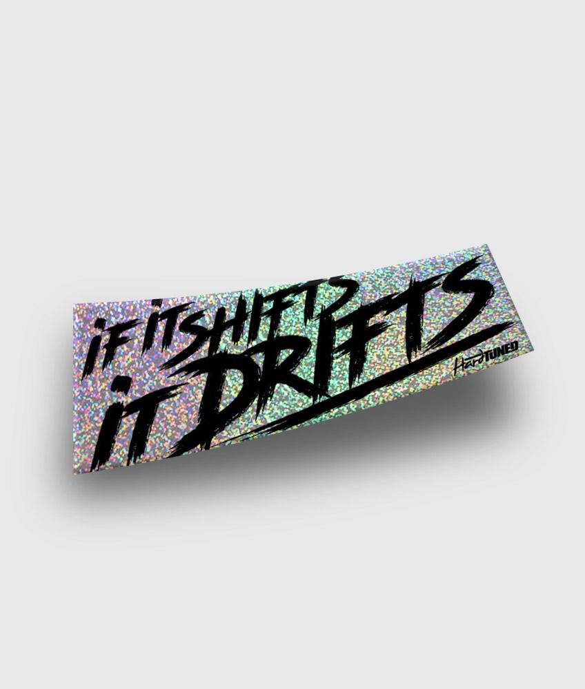 If It Shifts It Drifts Sticker - Glitter - Hardtuned