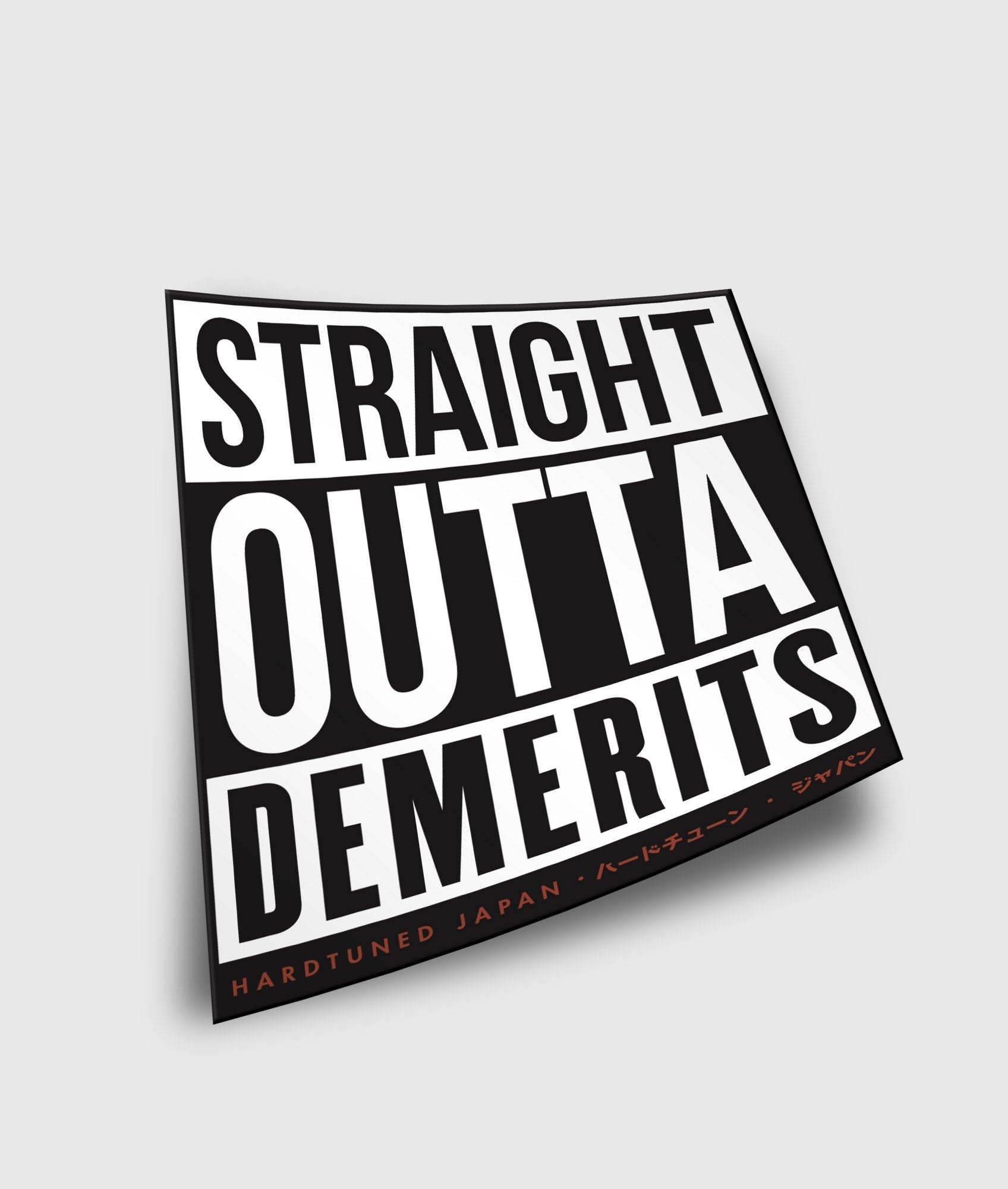 Straight Outta Demerits - Hardtuned