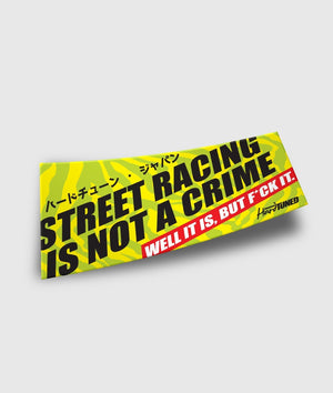 Street Racing is Not a Crime - Hardtuned