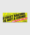 Street Racing is Not a Crime - Hardtuned